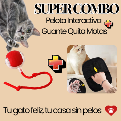 COMBO Pelota Interactiva + Guante Quita Motas | Tu gato feliz, tu casa sin pelos